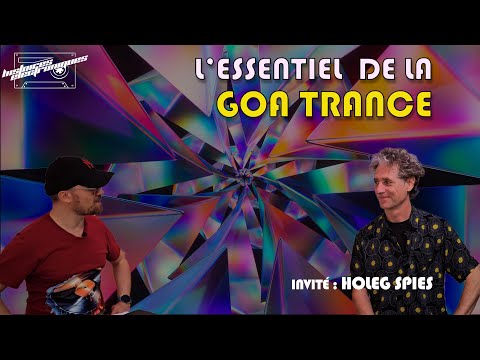 L'essentiel de la Goa Trance avec Holeg Spies (+ guest)